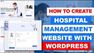 Read more about the article How To Create a Hospital Management Website Using WordPress For Free